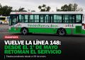 Tras más de 3 meses parada, vuelve la línea 148 desde el 1° de mayo