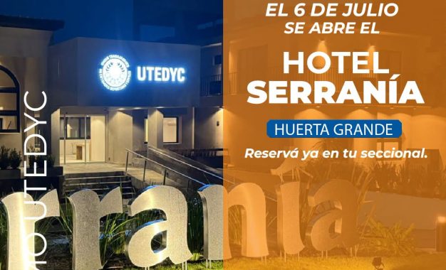 UTEDYC reabrirá el Hotel Serranía de Huerta Grande tras una renovación integral